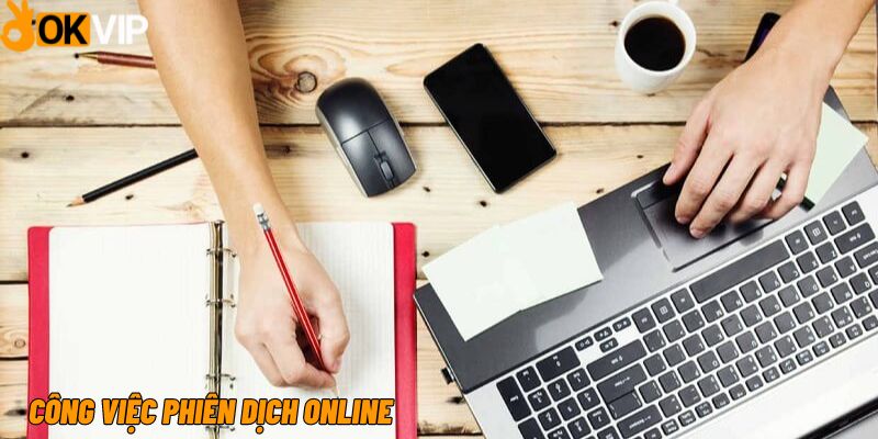 Điều kiện ứng tuyển Nhân viên phiên dịch online