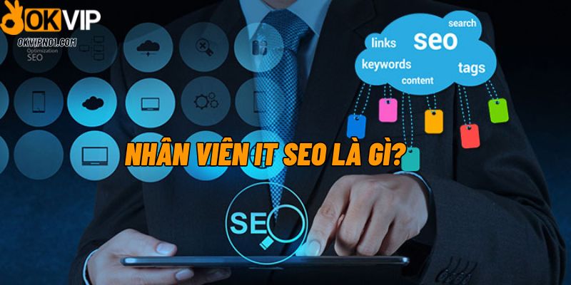 IT Seo là gì?